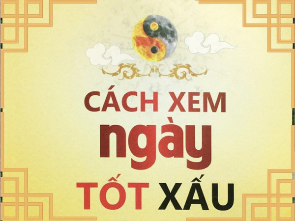 Xem ngày giờ tốt giúp mọi việc thuận lợi, may mắn